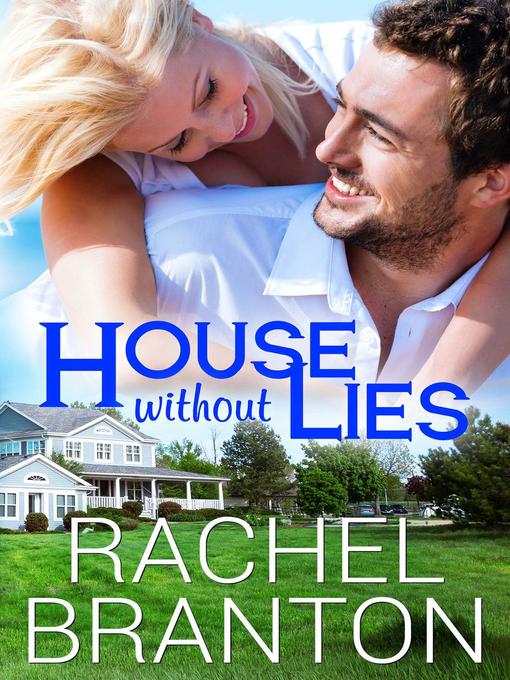 Title details for House Without Lies by Rachel Branton - Available